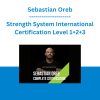 Sebastian Oreb - Strength System International Certification Level 1+2+3