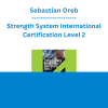 Sebastian Oreb - Strength System International Certification Level 2