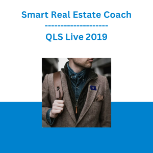 Smart Real Estate Coach - QLS Live 2019