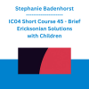 Stephanie Badenhorst - IC04 Short Course 45 - Brief Ericksonian Solutions with Children