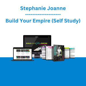 Stephanie Joanne - Build Your Empire (Self Study)