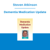 Steven Atkinson - Dementia Medication Update