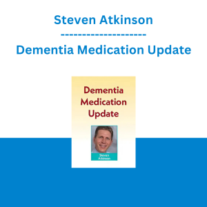 Steven Atkinson - Dementia Medication Update