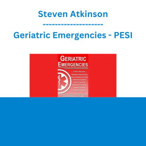 Steven Atkinson - Geriatric Emergencies - PESI