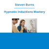 Steven Burns - Hypnotic Inductions Mastery