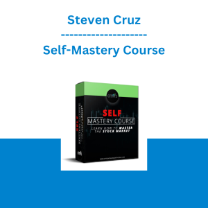 Steven Cruz - Self-Mastery Course
