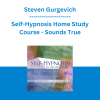 Steven Gurgevich - Self-Hypnosis Home Study Course - Sounds True