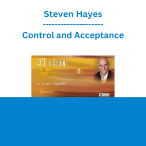 Steven Hayes - Control and Acceptance