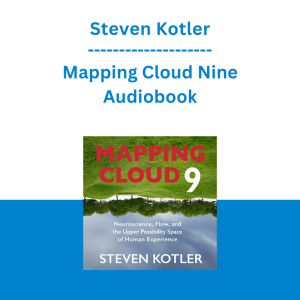 Steven Kotler - Mapping Cloud Nine - Audiobook