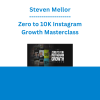 Steven Mellor - Zero to 10K Instagram Growth Masterclass