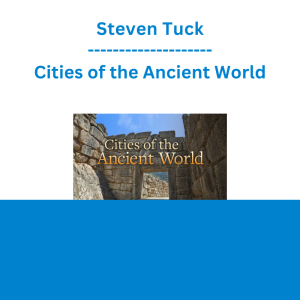 Steven Tuck - Cities of the Ancient World