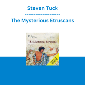 Steven Tuck - The Mysterious Etruscans