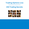 TRADING OPTIONS LIVE - 233 Trading Secrets