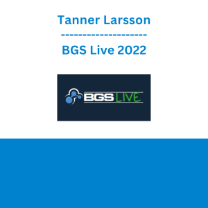 Tanner Larsson - BGS Live 2022