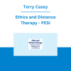 Terry Casey - Ethics and Distance Therapy: Navigating the Most Challenging Issues with Teletherapy - PESI