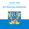 Terry F. Self - NLP Made Easy (Audiobook)