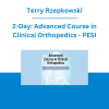 Terry Rzepkowski - 2-Day: Advanced Course in Clinical Orthopedics: Prevention, Pathology, and Hands-On Intervention for Shoulder, Hip and Knee Injuries - PESI