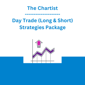 The Chartist - Day Trade (Long & Short) Strategies Package
