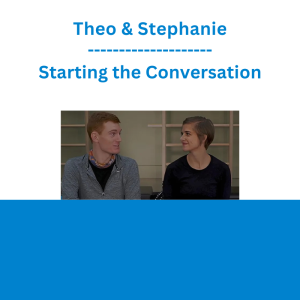 Theo & Stephanie - Starting the Conversation