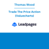 Thomas Wood - Trade The Price Action (Valuecharts)