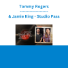 Tommy Rogers & Jamie King - Studio Pass