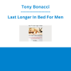 Tony Bonacci - Last Longer In Bed For Men