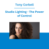 Tony Corbell - Studio Lighting - The Power of Control