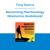 Tony Guerra - Memorizing Pharmacology Mnemonics (Audiobook)