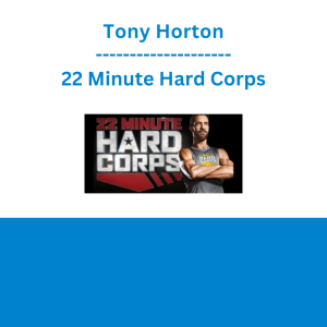 Tony Horton - 22 Minute Hard Corps