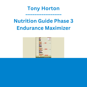 Tony Horton - Nutrition Guide Phase 3 Endurance Maximizer