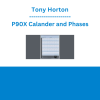 Tony Horton - P90X Calander and Phases