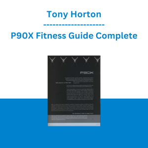 Tony Horton - P90X Fitness Guide Complete