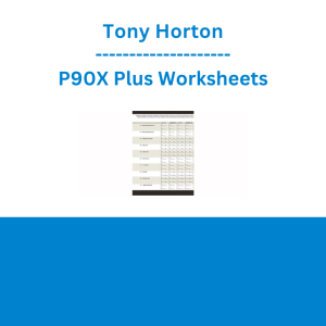 Tony Horton - P90X Plus Worksheets