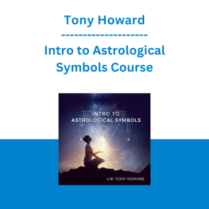 Tony Howard - Intro to Astrological Symbols Course