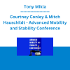 Tony Mikla, Courtney Conley & Mitch Hauschildt - Advanced Mobility and Stability Conference: Multiplanar Strategies to Restore Functional Movement