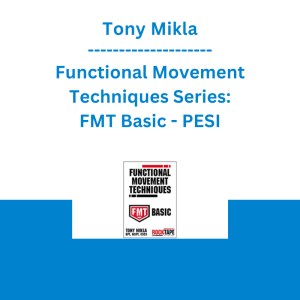 Tony Mikla - Functional Movement Techniques Series: FMT Basic - PESI