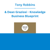 Tony Robbins & Dean Graziosi - Knowledge Business Blueprint