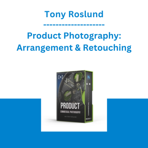 Tony Roslund - Product Photography: Arrangement & Retouching