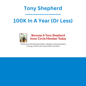 Tony Shepherd - 100K In A Year (Or Less)