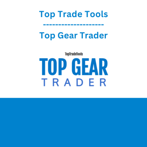 Top Trade Tools - Top Gear Trader