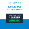 Trade Confident - BUNDLE & SAVE (ALL INDICATORS)