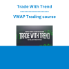 Trade With Trend - VWAP Trading course