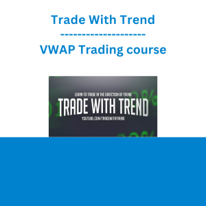 Trade With Trend - VWAP Trading course