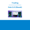 Trading Hub 3.0 (Ebook)