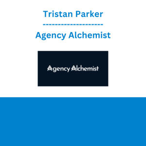 Tristan Parker - Agency Alchemist