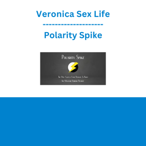 Veronica Sex Life - Polarity Spike
