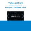 Vishen Lahkiani - Become Limitless Tribe