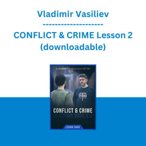 Vladimir Vasiliev - CONFLICT & CRIME Lesson 2 (downloadable)