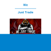 We Just Trade