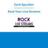 Zach Spuckler - Rock Your Live Streams